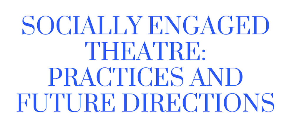 IDEA WEBINAR: Socially Engaged Theatre: Practices & Future Directions now on YouTube!