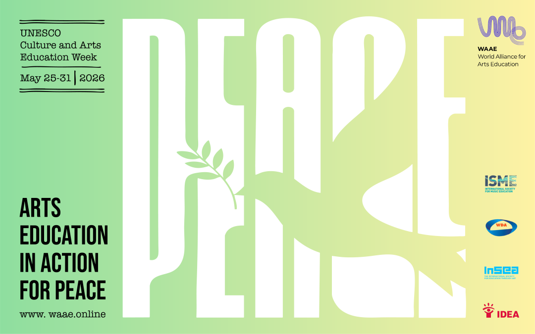 UNESCO Culture & Arts Education Week (May 25-31): Arts Education in Action for Peace